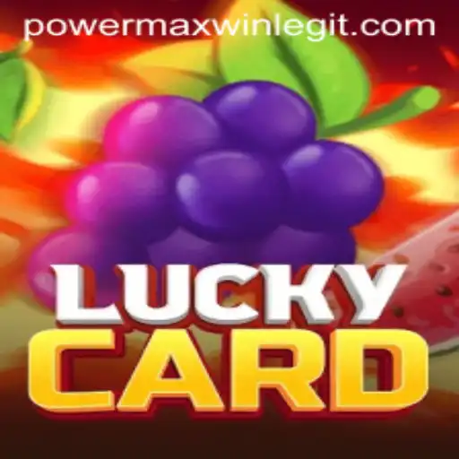 Exploring the Excitement of LuckyCard and PowerMaxWin