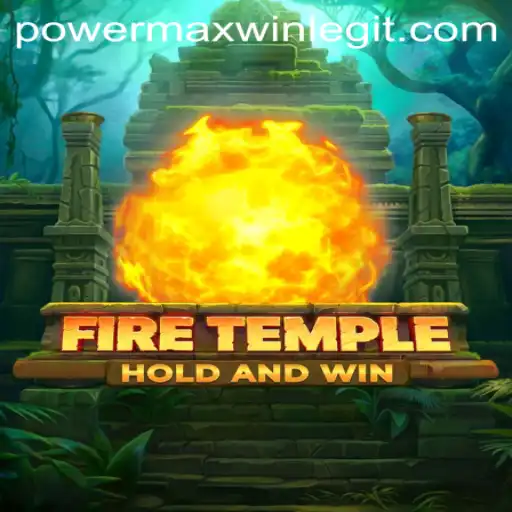 Unleashing the PowerMaxWin in FireTemple: A Journey Through Flames and Fortunes