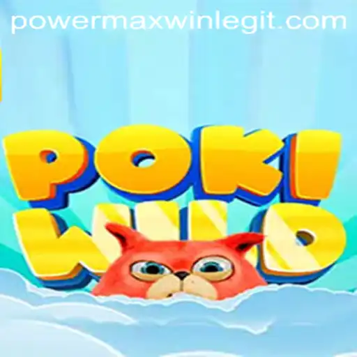 Unleashing the Adventure: Explore the World of PokiWild and Master PowerMaxWin